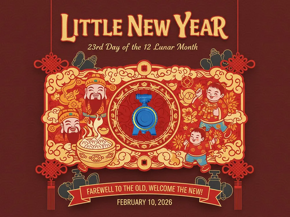 Welcoming Xiaonian, Forging Ahead | ZZJG VALVE Wishes You a Prosperous New Year